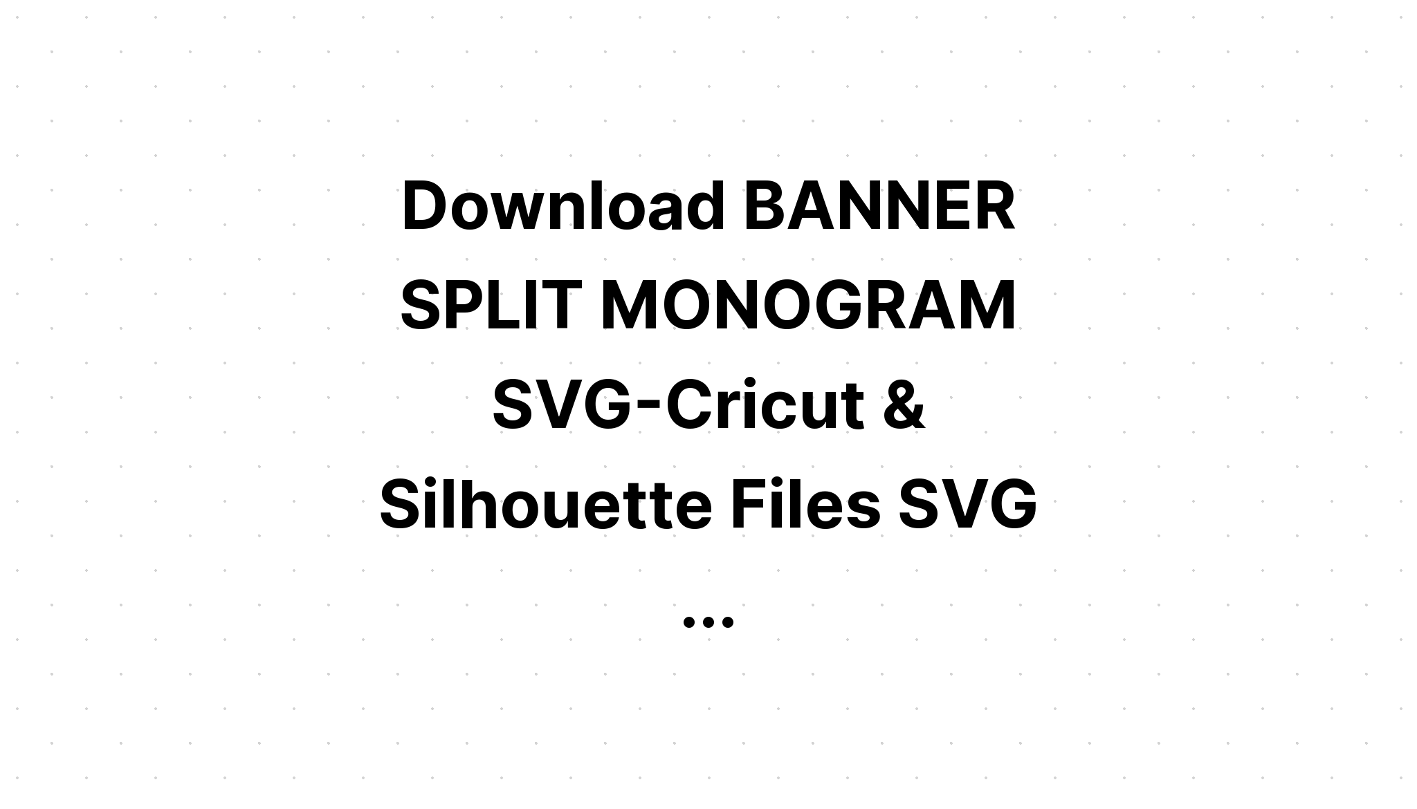 Download Split Monogram M Svg - Layered SVG Cut File